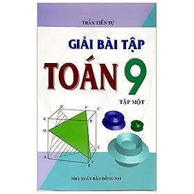 Giải Bài Tập Toán Lớp 9 - Tập 1