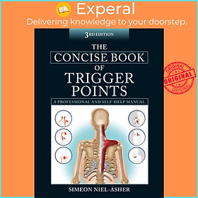 Sách - The Concise Book of Trigger Points by Simeon Niel-Asher (UK edition, paperback)