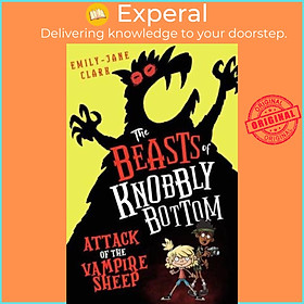 Sách - Attack of the Vampire Sheep - The Beasts of Knobbly Bottom by Emily-Jane Clark (UK edition, Paperback)