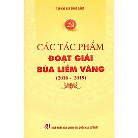 Các tác phẩm đoạt Giải Búa l.iềm vàng (2016 - 2019) (bản in 2020)