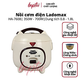 Nồi cơm điện nắp gài Ladomax, nồi cơm điện mini công suất 350W - 700W, dung tích 0.8L - 1.2L - 1.8L HA-76 Series Hàng chính hãng