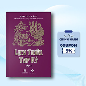 Lịch Triều Tạp Kỷ tập 1