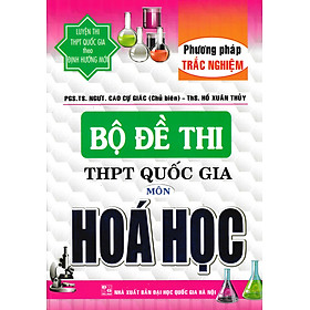 Bộ đề thi thpt quốc gia môn hóa học