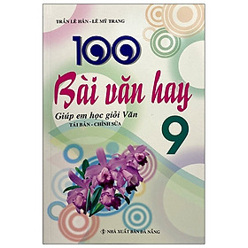 100 Bài Văn Hay Lớp 9