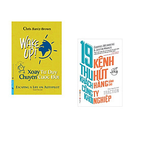 Combo 2 cuốn sách: Xoay Tư Duy Chuyển Cuộc Đời + 19 kênh thu hút khách hàng dành cho công ty khởi nghiệp