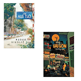 [Download Sách] Bộ 2 cuốn tản văn về những thành phố thân thương: Phố Nhà Thờ - Vọng Sài Gòn