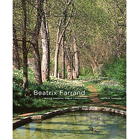 Beatrix Farrand: Private Gardens Public Landscapes