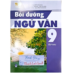 Bồi dưỡng ngữ văn 9 - tập 2 ( kết nối )