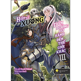 [Download Sách] Hiệp Sĩ Xương Trên Đường Du Hành Đến Thế Giới Khác (Tập 3)