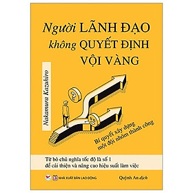 Sách Người Lãnh Đạo Không Quyết Định Vội Vàng