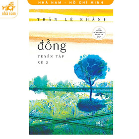 Sách - Đồng - Tuyển Tập Xứ 2 (Nhã Nam HCM)