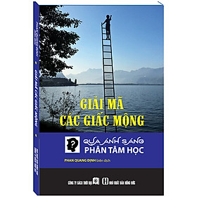 Sách Giải mã các giấc mộng qua ánh sáng phân tâm học