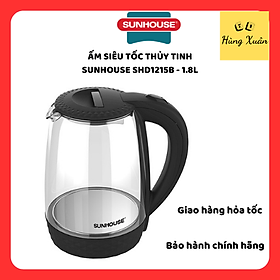 Ấm Siêu Tốc Thủy Tinh Sunhouse SHD1215B (Đen) - Hàng Chính Hãng