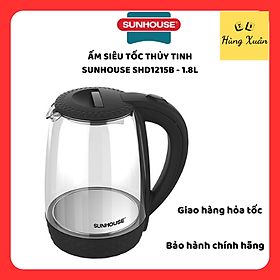 Ấm siêu tốc thủy tinh sunhouse shd1215b 1.8l