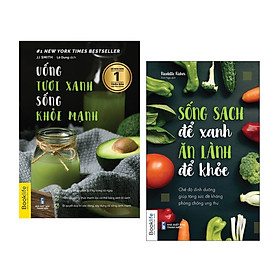 Hình ảnh sách Combo sách chăm sóc cuộc sống: Uống tươi xanh, sống khỏe mạnh + Sống sạch để xanh ăn lành để khỏe