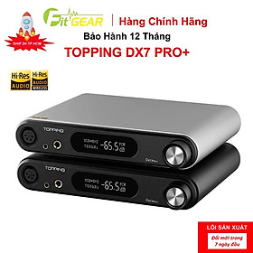 Hình ảnh Bộ Chuyển Đổi Âm Thanh DAC/AMP desktop Topping DX7 Pro+ - Hàng Chính Hãng