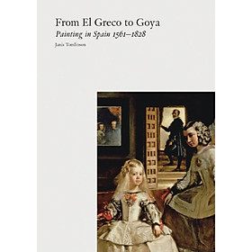 From El Greco to Goya: Painting in Spain 1561-1828