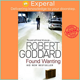 Sách - Found Wanting by Robert Goddard (UK edition, paperback)