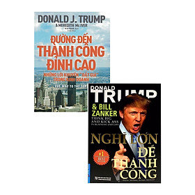 Combo Nghĩ Lớn Để Thành Công + Đường Đến Thành Công Đỉnh Cao - Những Lời Khuyên Đắt Giá Trong Kinh Doanh  _TRE