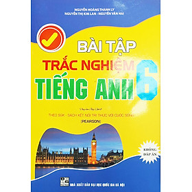 Bài Tập Trắc Nghiệm Tiếng Anh Lớp 6 - Không Đáp Án (Theo SGK Kết Nối Tri Thức Với Cuộc Sống)