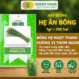 Mua Hạt Giống Hẹ Ăn Bông GreenHome  Gói 1g~300 hạt  Nảy Mầm Đều  Giàu Dinh Dưỡng  Dễ Trồng Quanh Năm G20