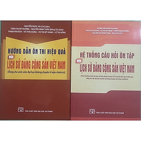 Hình ảnh sách ￼Sách - (Combo ) Hướng Dẫn Ôn Thi Hiệu Quả - Hệ Thống Câu Hỏi Ôn Tập Môn Lịch Sử Đảng Cộng Sản Việt Nam