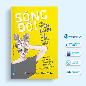 Sách Sống Đời Vừa Hiền Lành Vừa Sắc Sảo
