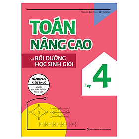 Sách - Toán Nâng Cao Và Bồi Dưỡng Học Sinh Giỏi Lớp 4 ( BT)