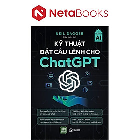Kỹ Thuật Đặt Câu Lệnh Cho Chat GPT