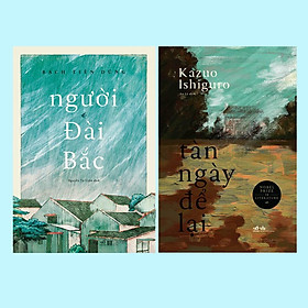 COMBO Người Đài Bắc - Tàn ngày để lại (Bạch Tiên Dũng - Kazuo Ishiguro) (Bìa cứng)  - Bản Quyền