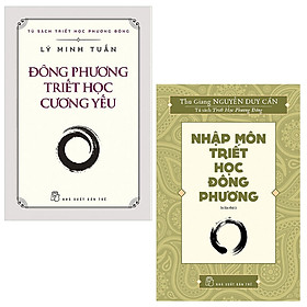 Combo Nhập Môn Triết Học Đông Phương và Đông Phương Triết Học Cương Yếu