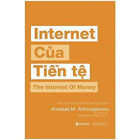 Sách – Internet Của Tiền Tệ