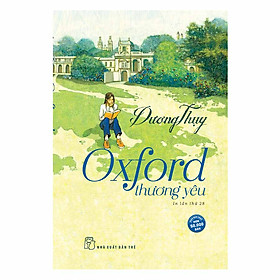 [Download Sách] Oxford Thương Yêu (Tái Bản 2018)