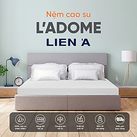 Nệm 100% cao su thiên nhiên Liên Á LA DOME -  Hỗ trợ cột sống - tốt cho lưng-nâng niu giấc ngủ- Bảo hành 12 năm - 140x200cm - 5 cm