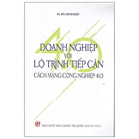 Download sách Doanh Nghiệp Với Lộ Trình Tiếp Cận Cách Mạng Công Nghiệp 4.0