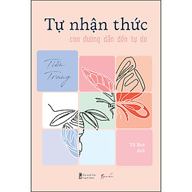 Download sách Tự Nhận Thức - Con Đường Dẫn Đến Tự Do