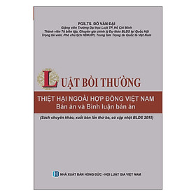 Luật Bồi Thường Thiệt Hại Ngoài Hợp Đồng Việt Nam Tập 1 - Bản Án và Bình Luận Bản Án