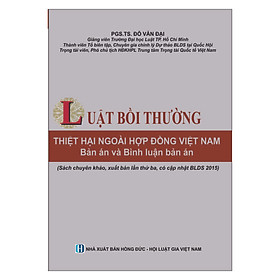 Luật Bồi Thường Thiệt Hại Ngoài Hợp Đồng Việt Nam Tập 2 - Bản Án và Bình Luận Bản Án