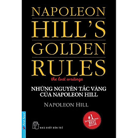 Hình ảnh Sách - Những Nguyên Tắc Vàng Của Napoleon Hill - First News