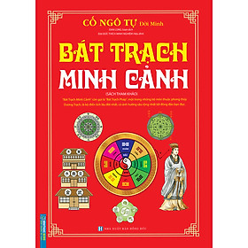 [Download Sách] Bát Trạch Minh Cảnh (Bìa Cứng)(Tái Bản 2020)