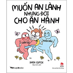 [Download Sách] Muốn An Lành Nhưng Đời Cho Ăn Hành