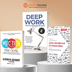 Combo Kiên Trì Lì Lợm Để Thành Công: Mục Tiêu - Quá Trình Liên Tục Hoàn Thiện + Deep Work - Làm Ra Làm, Chơi Ra Chơi + Grit - Vững Tâm Bền Chí Ắt Thành Công - Alpha Books - Thanh Lam