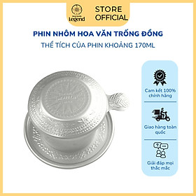 Mua Phin Nhôm Trung Nguyên Legend - Hoa Văn Trống Đồng In Nổi - Màu Bạc - 170ml