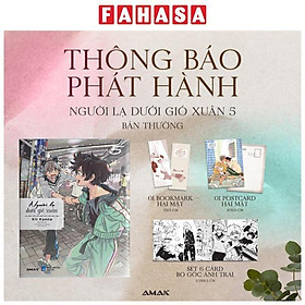 Người Lạ Dưới Gió Xuân - Tập 5 - Tặng Kèm Bookmark + Postcard + Bộ 6 Card Bo Góc Ánh Trai