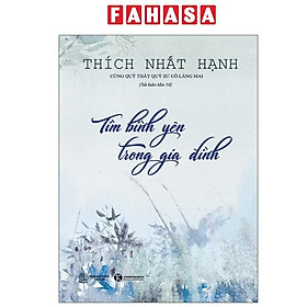 Sách - Tìm Bình Yên Trong Gia Đình (Tái Bản 2025)