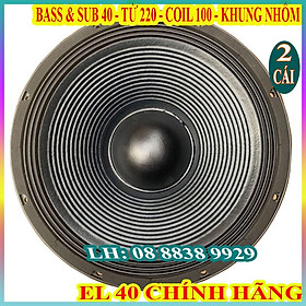 Mua CẶP LOA BASS & SUB 40 EL CHÍNH HÃNG NHẬP KHẨU TỪ 220 COIL 100 CAO CẤP - GIÁ 2 CỦ LOA