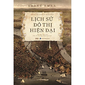 Hình ảnh sách Sách - Lịch Sử Đô Thị Hiện Đại - Quảng Văn