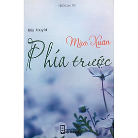 Mùa Xuân Phía Trước 