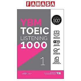 YBM TOEIC Listening 1000 - Vol 1 (Tái Bản 2023)