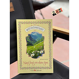 MỘT ĐỜI AN LẠC - NẶNG LÒNG VỚI NHÂN GIAN – Thu Phương, Mỹ Thuận – Liên Việt Books